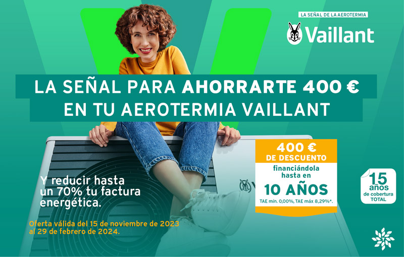 Promo Vaillant Usuario Final #laseñaldelaaerotermia: 400€ para tu Aerotermia