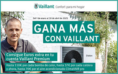 ¡Gana más con Vaillant!